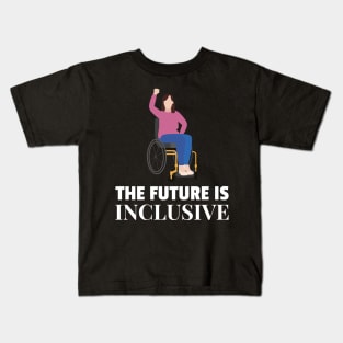 The Future is Inclusive Kids T-Shirt